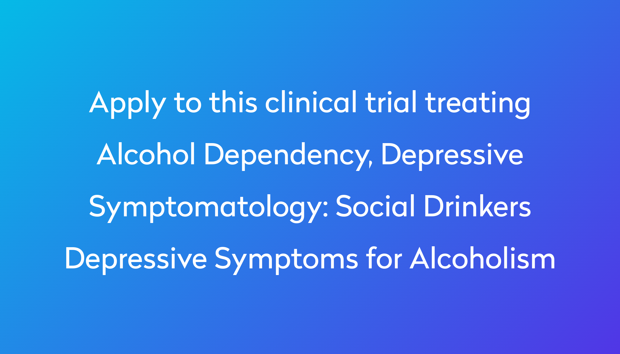 social-drinkers-depressive-symptoms-for-alcoholism-clinical-trial-2023